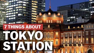 7 Things to know about Tokyo Station  japanguidecom [upl. by Ardehs]