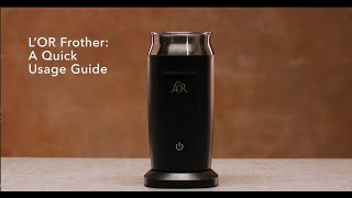 LOR Milk Frother A Quick Usage Guide [upl. by Eserahs]