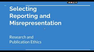 Selective Reporting and Misrepresentation of data Research and Publication ethics Phd coursework [upl. by Llezom]