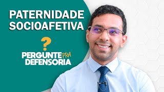 Paternidade socioafetiva O que é Como fazer o reconhecimento [upl. by Lashonde]